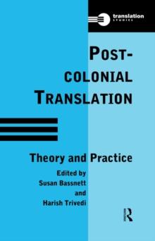 Postcolonial Translation : Theory and Practice