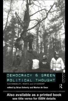 Democracy and Green Political Thought : Sustainability, Rights and Citizenship