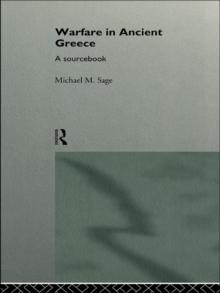 Warfare in Ancient Greece : A Sourcebook