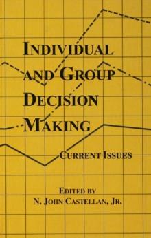 Individual and Group Decision Making : Current Issues