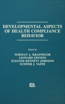 Developmental Aspects of Health Compliance Behavior