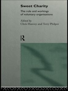 Sweet Charity : The Role and Workings of Voluntary Organizations