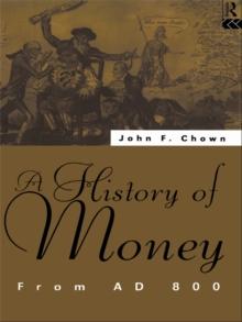 A History of Money : From AD 800