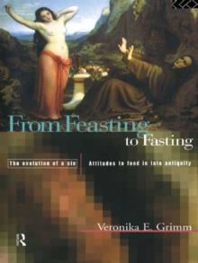 From Feasting To Fasting : The Evolution of a Sin