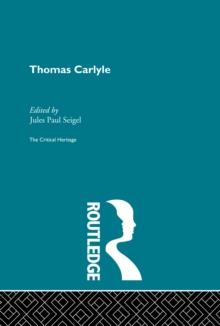 Thomas Carlyle : The Critical Heritage