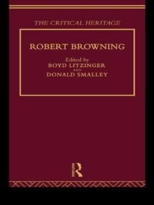 Robert Browning : The Critical Heritage