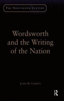 Wordsworth and the Writing of the Nation