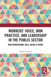 Workers' Voice, HRM Practice, and Leadership in the Public Sector : Multidimensional Well-Being at Work