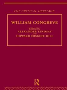 William Congreve : The Critical Heritage