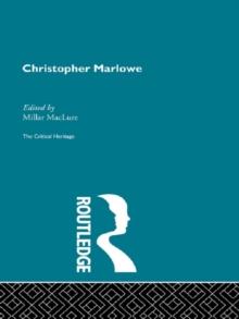 Christopher Marlowe : The Plays and Their Sources