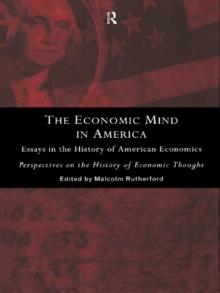 The Economic Mind in America : Essays in the History of American Economics