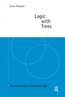 Logic with Trees : An Introduction to Symbolic Logic