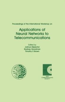 Proceedings of the International Workshop on Applications of Neural Networks to Telecommunications