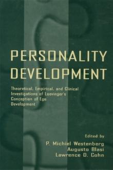 Personality Development : Theoretical, Empirical, and Clinical Investigations of Loevinger's Conception of Ego Development