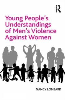 Young People's Understandings of Men's Violence Against Women