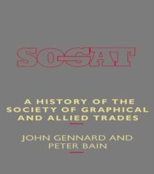 A History of the Society of Graphical and Allied Trades