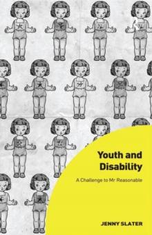 Youth and Disability : A Challenge to Mr Reasonable