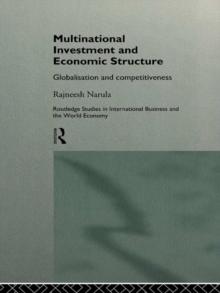 Multinational Investment and Economic Structure : Globalisation and Competitiveness