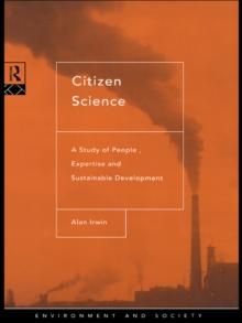 Citizen Science : A Study of People, Expertise and Sustainable Development