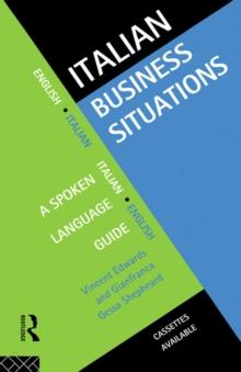 Italian Business Situations : A Spoken Language Guide