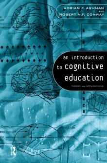 An Introduction to Cognitive Education : Theory and Applications