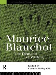 Maurice Blanchot : The Demand of Writing