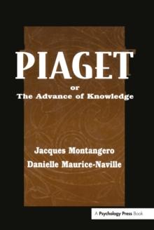 Piaget Or the Advance of Knowledge : An Overview and Glossary