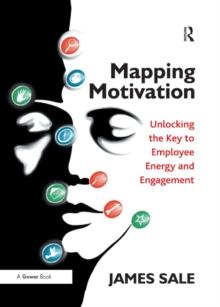 Mapping Motivation : Unlocking the Key to Employee Energy and Engagement