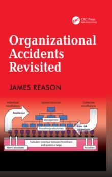 Organizational Accidents Revisited