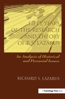 Fifty Years of the Research and theory of R.s. Lazarus : An Analysis of Historical and Perennial Issues