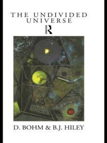 The Undivided Universe : An Ontological Interpretation of Quantum Theory