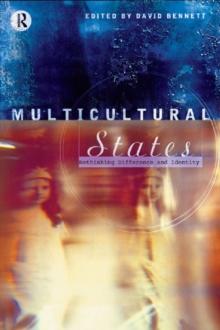 Multicultural States : Rethinking Difference and Identity