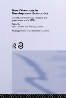 New Directions in Development Economics : Growth, Environmental Concerns and Government in the 1990s