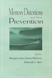 Memory Distortions and Their Prevention