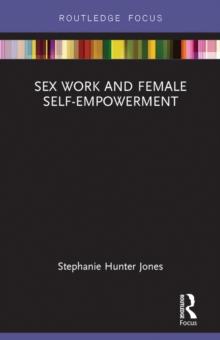 Sex Work and Female Self-Empowerment