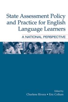 State Assessment Policy and Practice for English Language Learners : A National Perspective