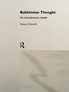 Bakhtinian Thought : An Introductory Reader