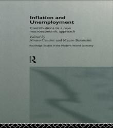 Inflation and Unemployment : Contributions to a New Macroeconomic Approach