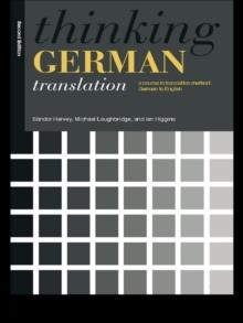 Thinking German Translation : A Course in Translation Method