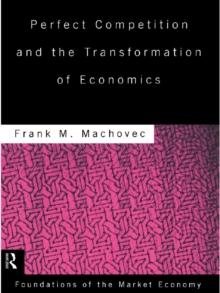 Perfect Competition and the Transformation of Economics