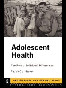 Adolescent Health : The Role of Individual Differences