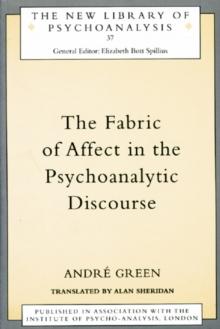 The Fabric of Affect in the Psychoanalytic Discourse