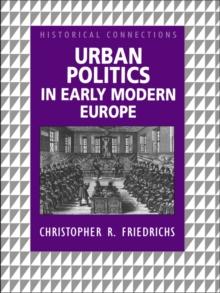 Urban Politics in Early Modern Europe