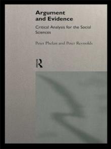 Argument and Evidence : Critical Analysis for the Social Sciences