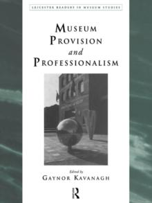 Museum Provision and Professionalism