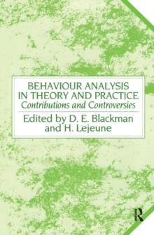 Behaviour Analysis in Theory and Practice : Contributions and Controversies