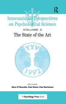 International Perspectives On Psychological Science, II: The State of the Art