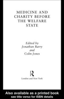 Medicine and Charity Before the Welfare State