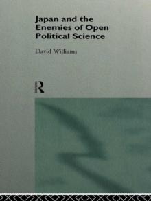 Japan and the Enemies of Open Political Science