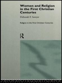 Women and Religion in the First Christian Centuries